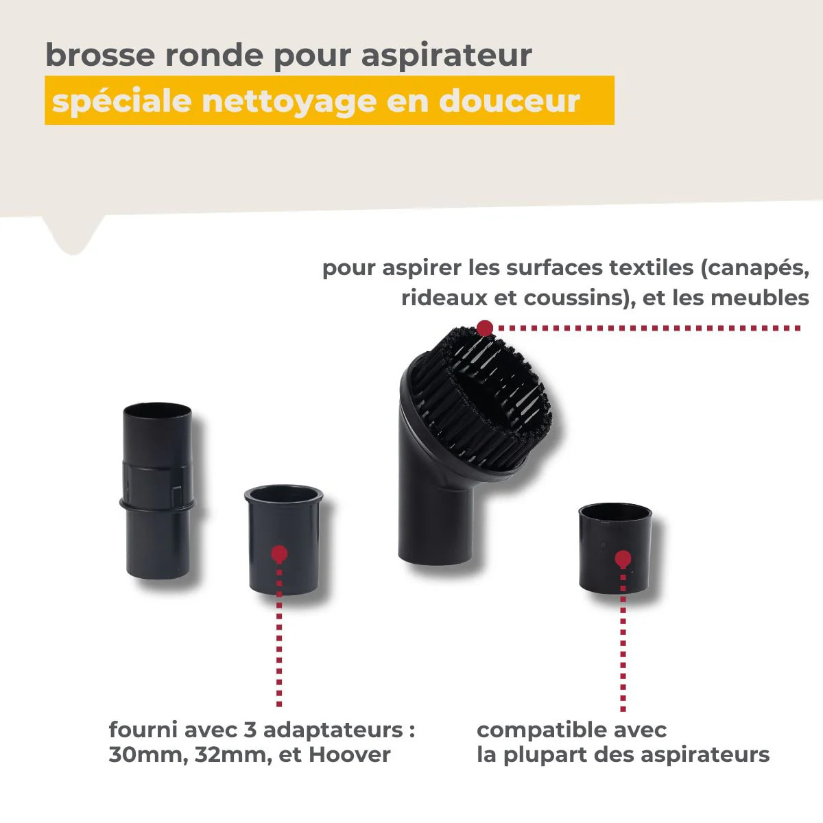 Brosse ronde aspirateur et 3 adaptateurs Top Filter