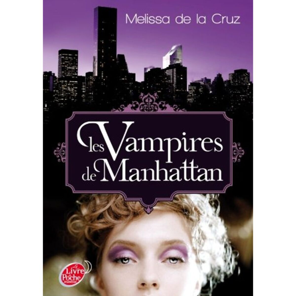 La Cruz, Melissa de | Les vampires de Manhattan - Tome 1 - Les vampires de Manhattan | Livre d'occasion