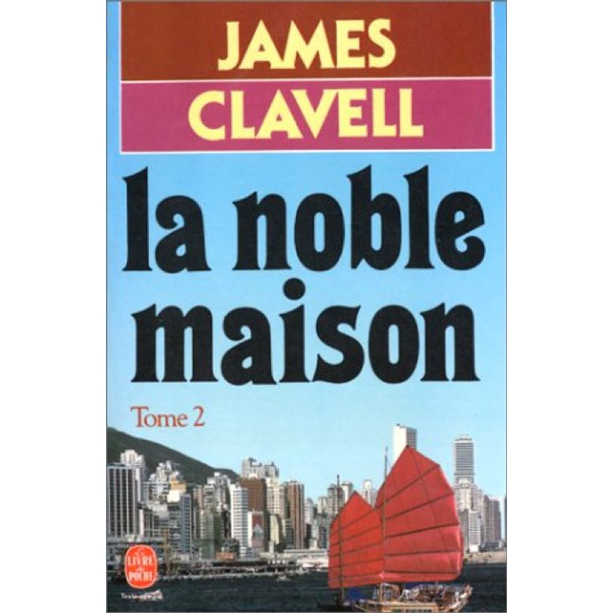 Clavell James | La noble maison. Tome 2 | Livre d'occasion