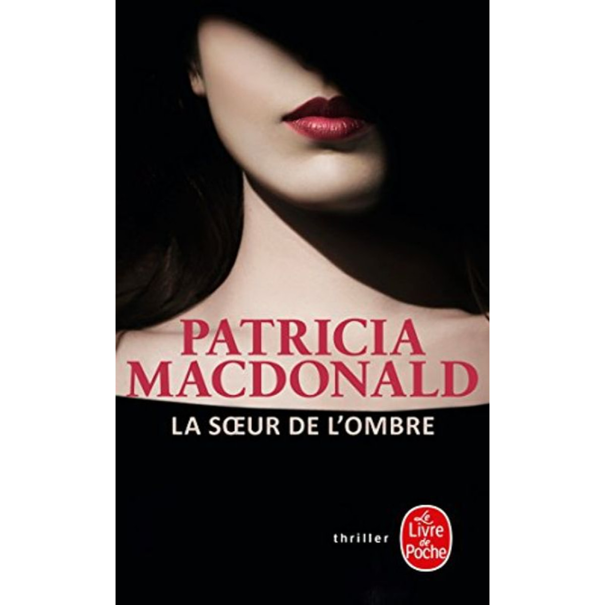 Mac Donald, Patricia | La Soeur de l'ombre | Livre d'occasion