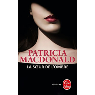 Mac Donald, Patricia | La Soeur de l'ombre | Livre d'occasion