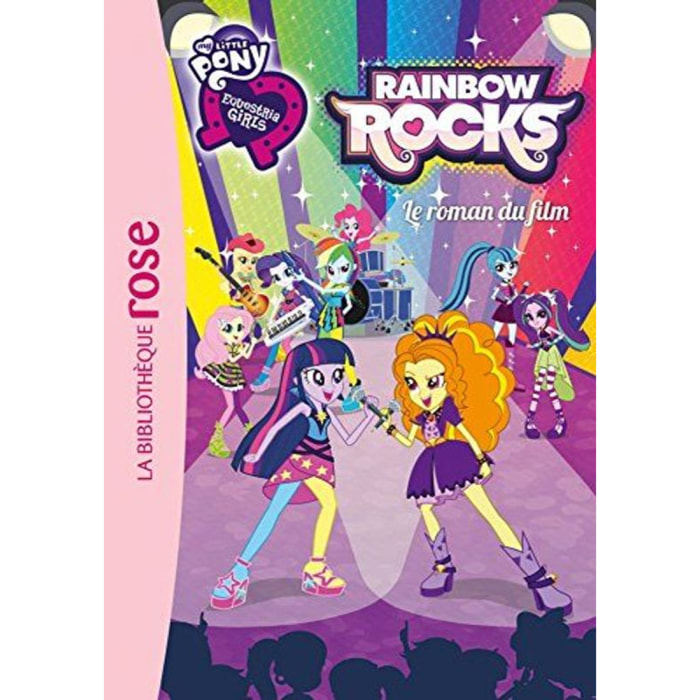 Hasbro | My Little Pony - Le roman du film - Equestria Rainbow Rocks | Livre d'occasion