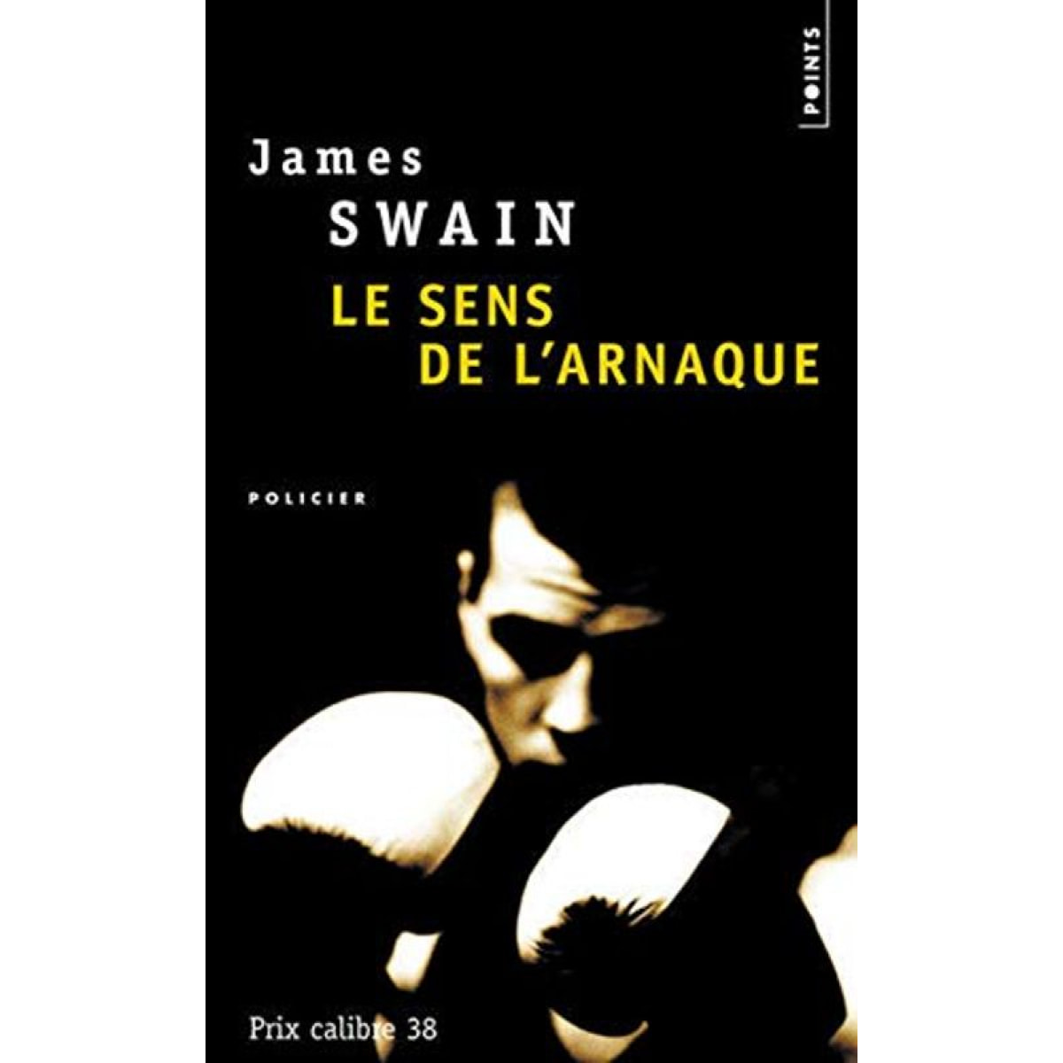 Swain, James | Le Sens de l'arnaque | Livre d'occasion