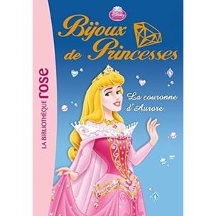 Walt Disney company | Bijoux de Princesses 02 - La couronne d'Aurore | Livre d'occasion