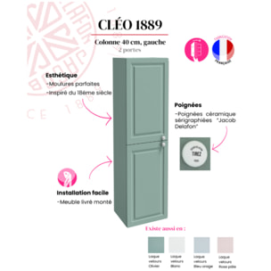 Colonne de salle de bain Cléo 1889 Vert olivier velours version gauche
