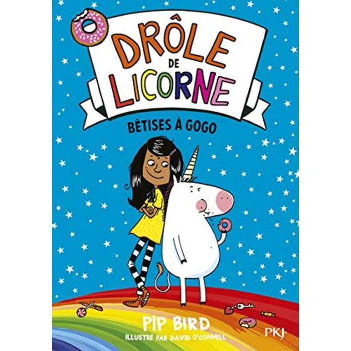 Bird, Pip | Drôle de licorne - tome 01 : Bêtises à gogo (01) | Livre d'occasion