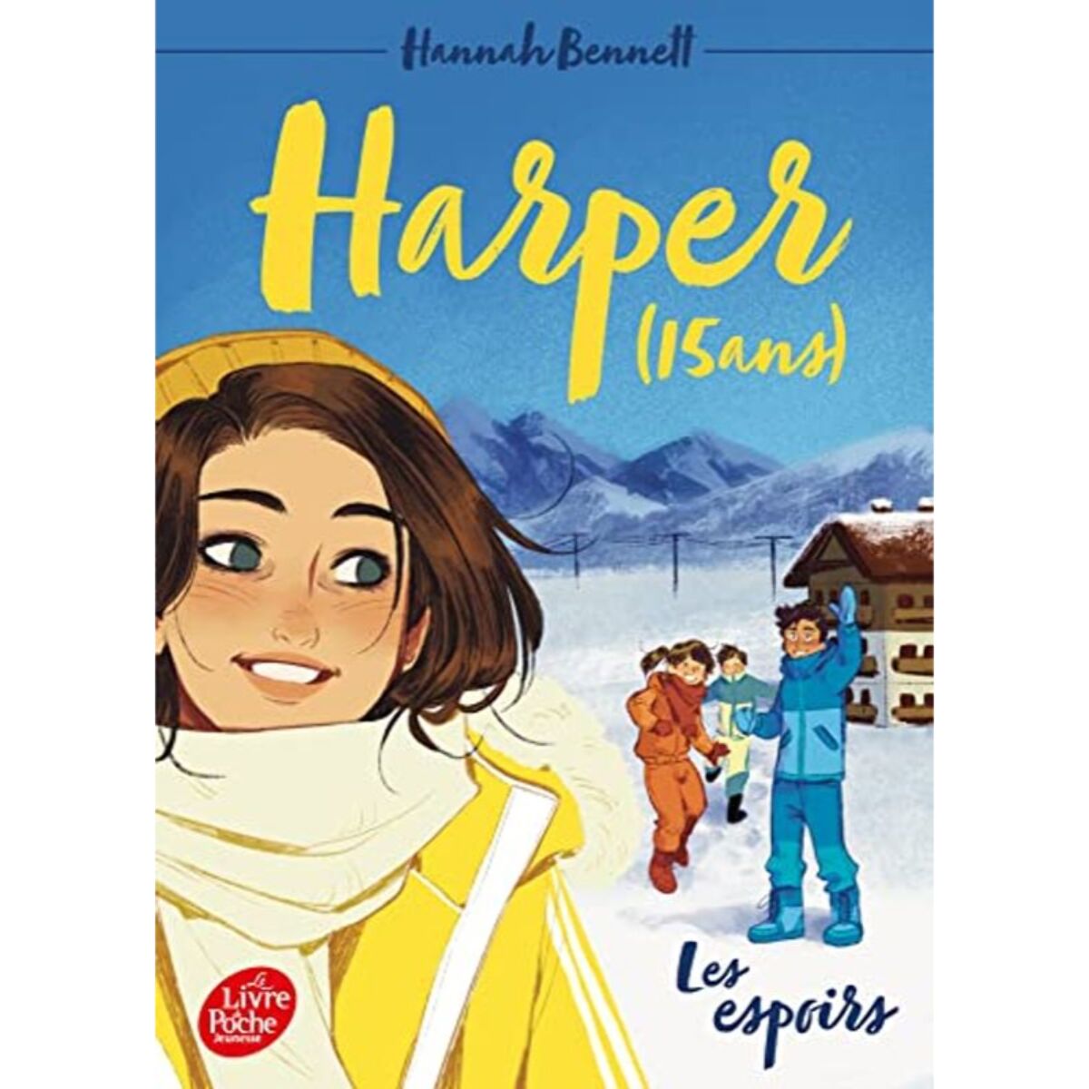 Bennett, Hannah | Harper (15 ans) - Tome 3: Les espoirs | Livre d'occasion