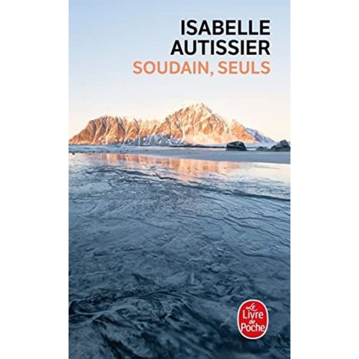 Autissier, Isabelle | Soudain, seuls | Livre d'occasion