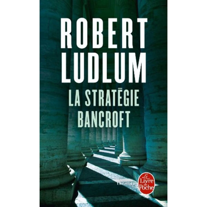 Ludlum, Robert | La Stratégie Bancroft | Livre d'occasion