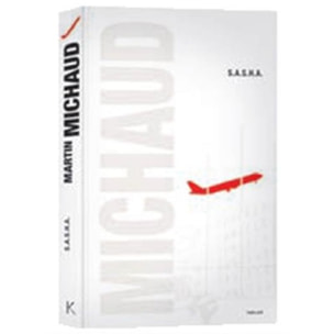 Michaud, Martin | S.A.S.H.A. | Livre d'occasion