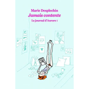 Desplechin, Marie | Journal d'Aurore 1 (poche) jamais contente (Le) | Livre d'occasion