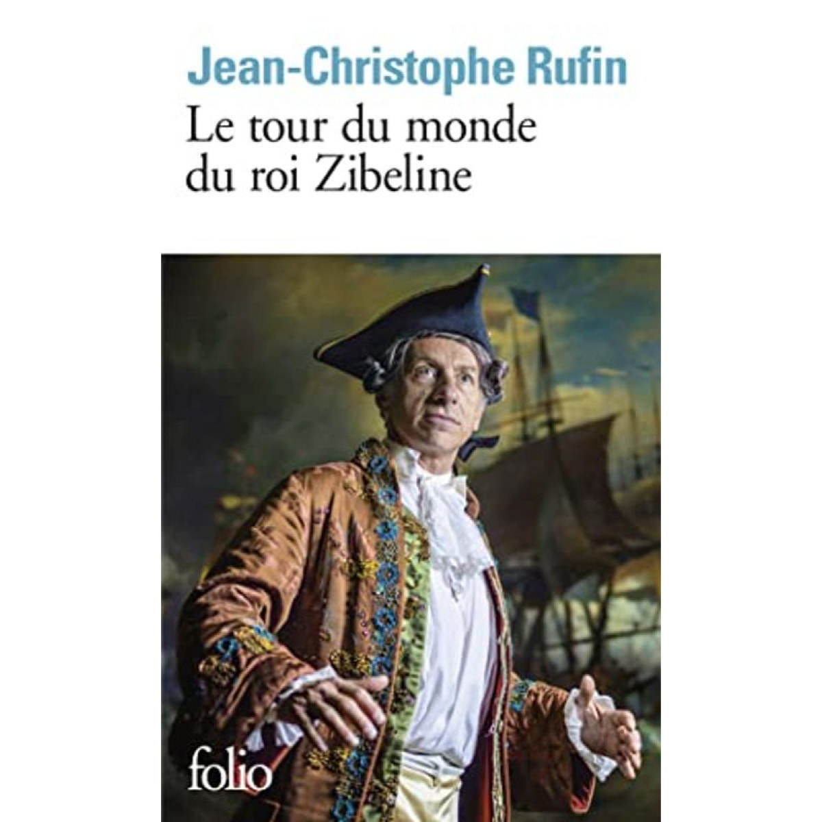 Rufin,Jean-Christophe | Le tour du monde du roi Zibeline | Livre d'occasion