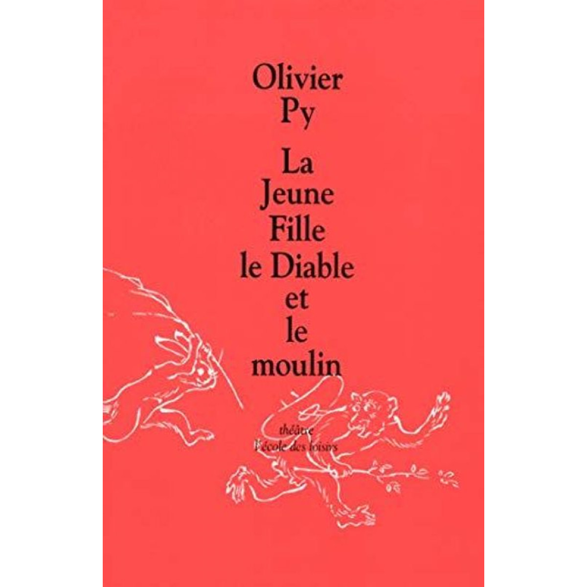 Py, Olivier | La Jeune Fille, le Diable et le moulin | Livre d'occasion