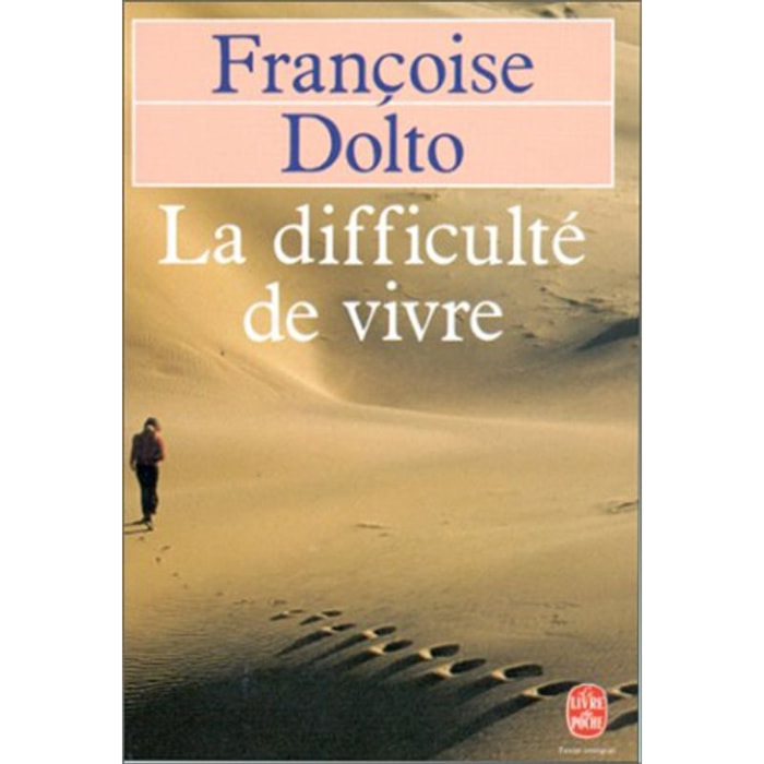 Dolto, Françoise | La difficulté de vivre | Livre d'occasion