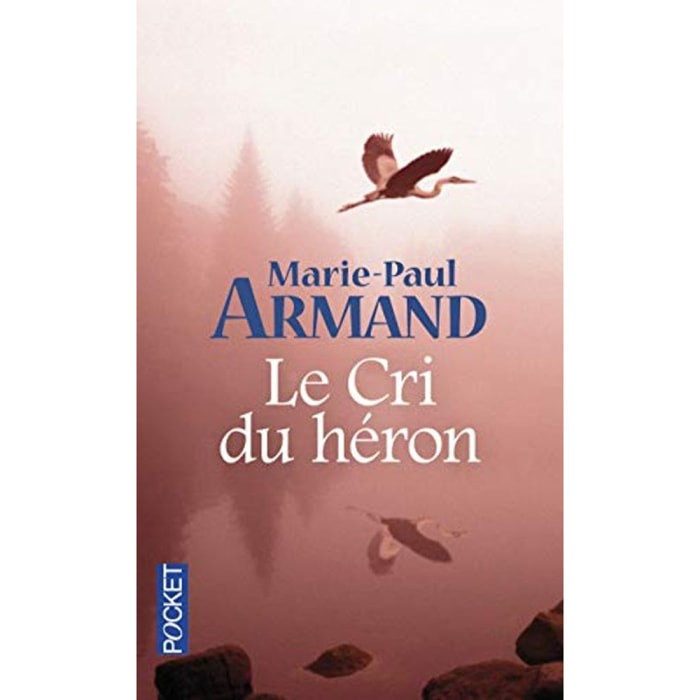 Armand, Marie-Paul | Le Cri du héron | Livre d'occasion