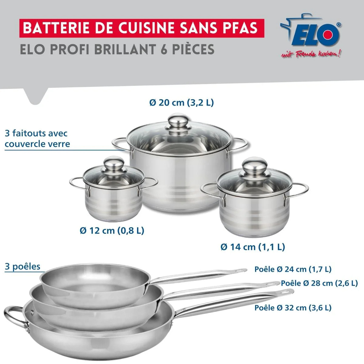 Ensemble de 3 Poêles de cuisson 24, 28 et 32 cm et 3 faitouts 12, 14 et 20 cm Elo Profi Brillant