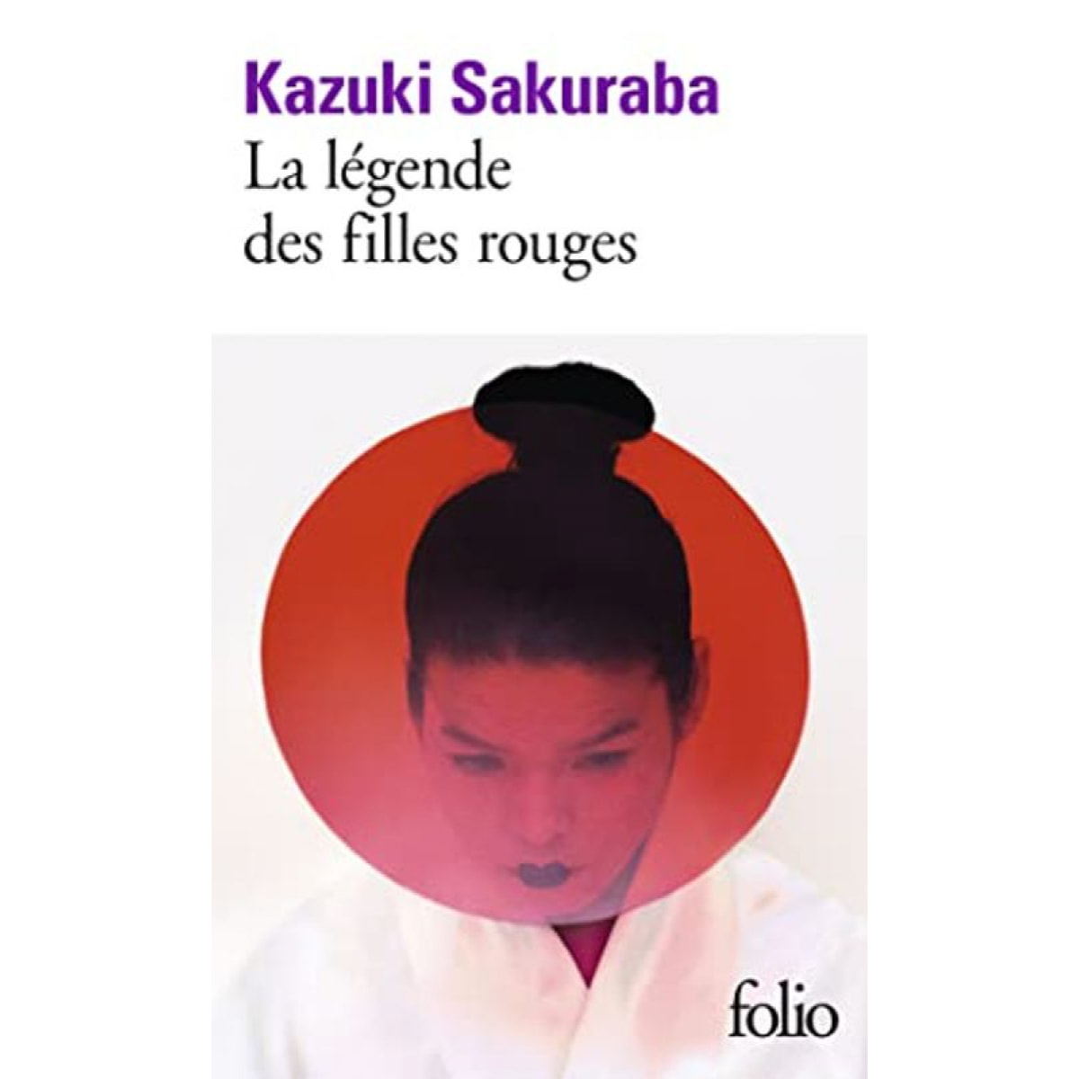 Sakuraba,Kazuki | La légende des filles rouges | Livre d'occasion