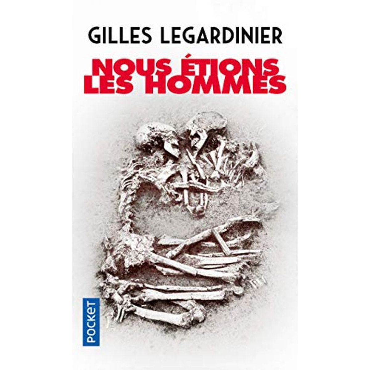 Legardinier, Gilles | Nous étions les hommes | Livre d'occasion