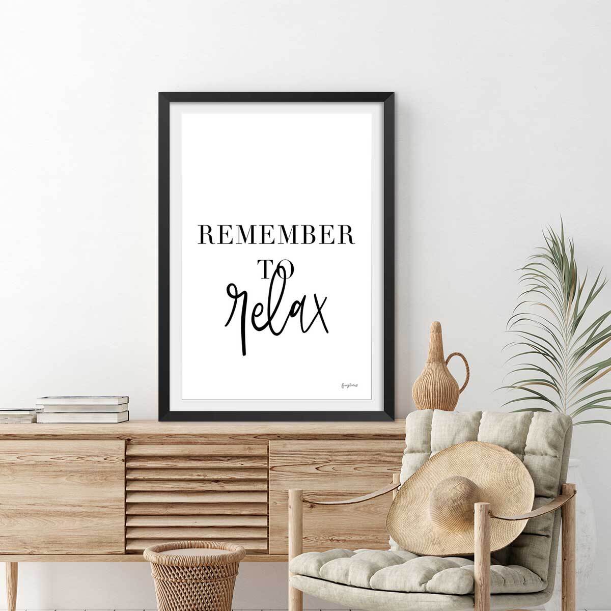 Poster remember to relax Affiche sous cadre noir
