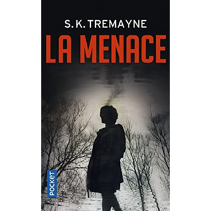 Tremayne, S. K. | La Menace | Livre d'occasion