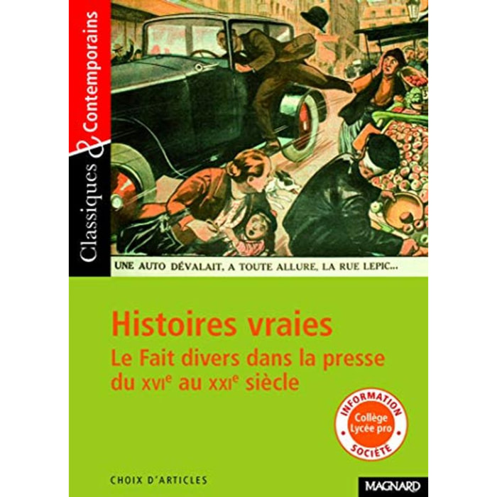 Collectif | Histoires vraies - Le fait divers dans la presse du XVIe au XXIe siècle - Classiques et Contemporains | Livre d'occasion