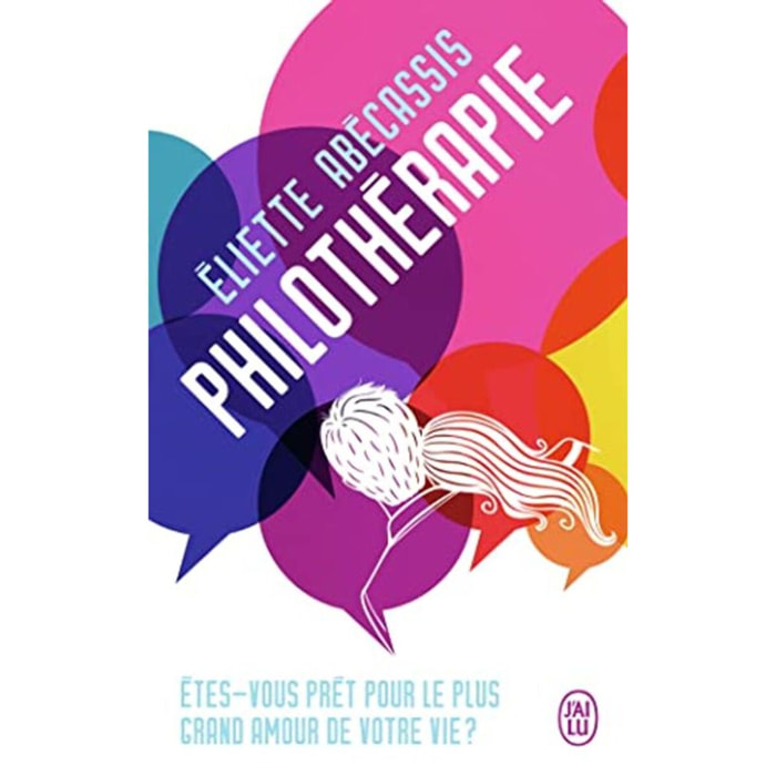 Abécassis, Éliette | Philothérapie: Êtes-vous prêt pour le plus grand amour de votre vie ? | Livre d'occasion