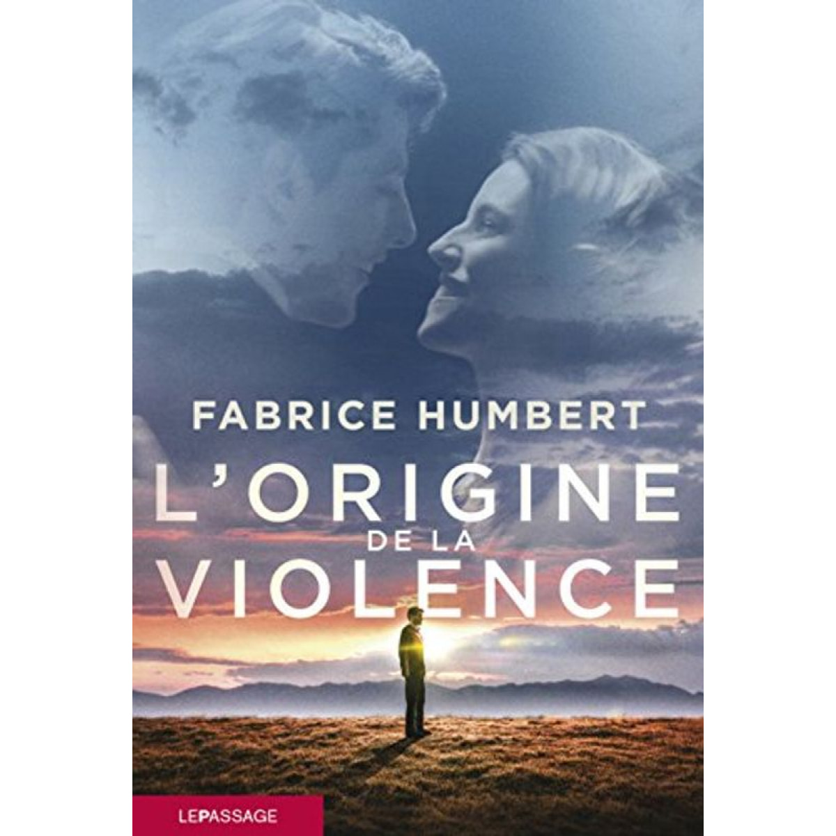 Humbert, Fabrice | L'origine de la violence - PRIX RENAUDOT POCHE 2010 | Livre d'occasion