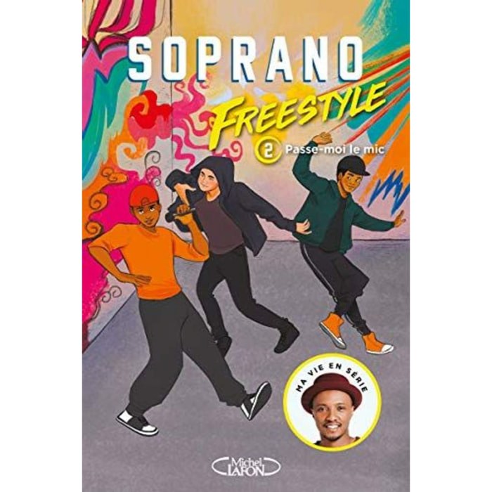 Soprano | Freestyle - Tome 2 Passe-moi le mic (2) | Livre d'occasion