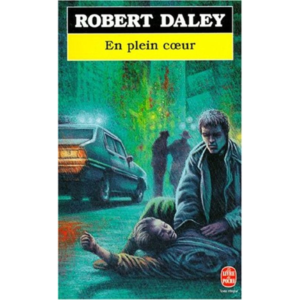 Daley, Robert | En plein coeur | Livre d'occasion