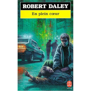 Daley, Robert | En plein coeur | Livre d'occasion