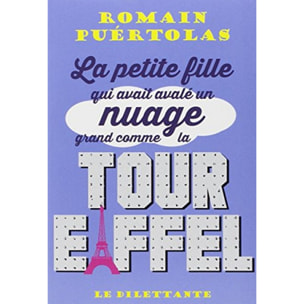 PUERTOLAS ROMAIN | La petite fille qui avait avalé un nuage grand comme la tour Eiffel | Livre d'occasion