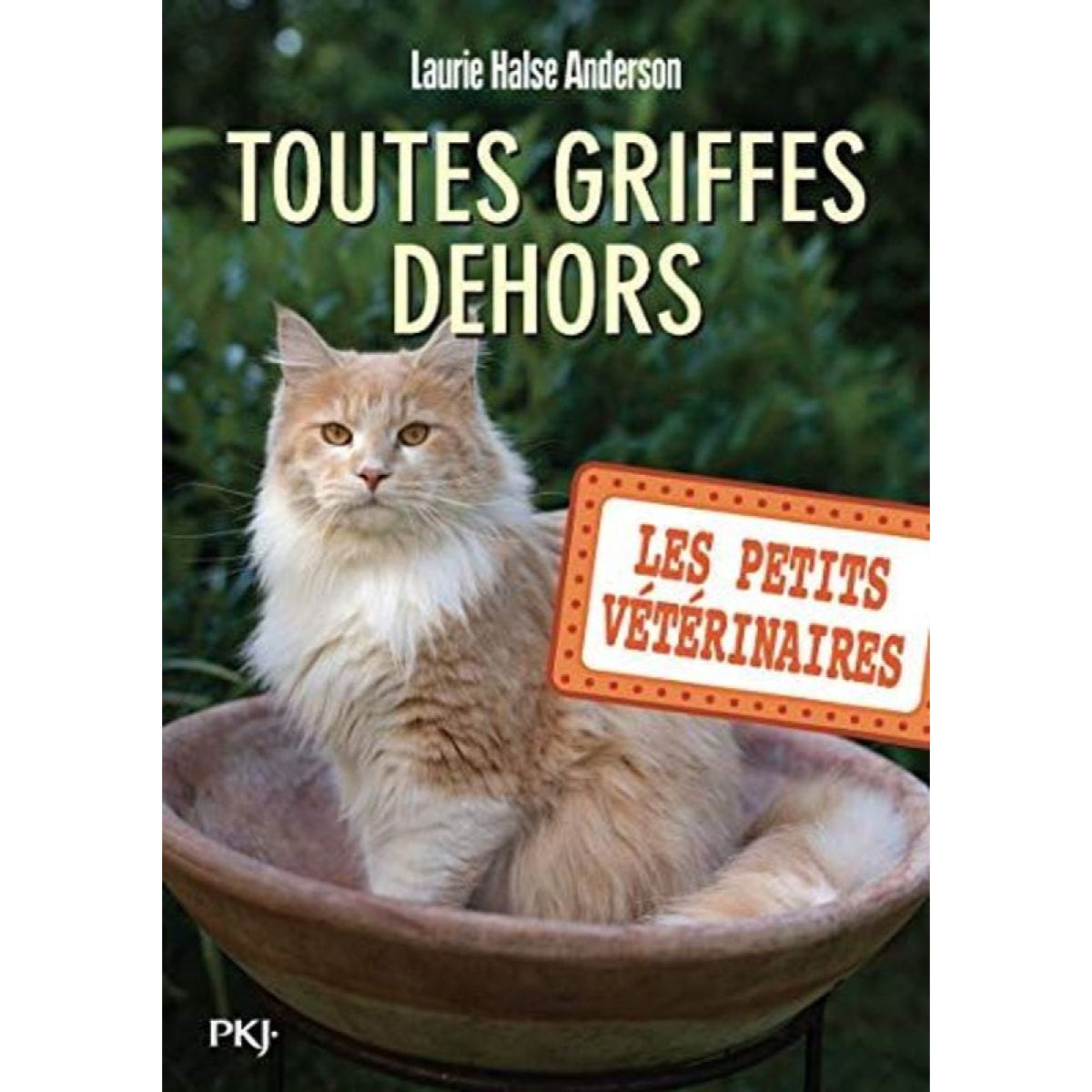 Anderson, Laurie Halse | Les petits vétérinaires - tome 21 : Toutes griffes dehors (21) | Livre d'occasion