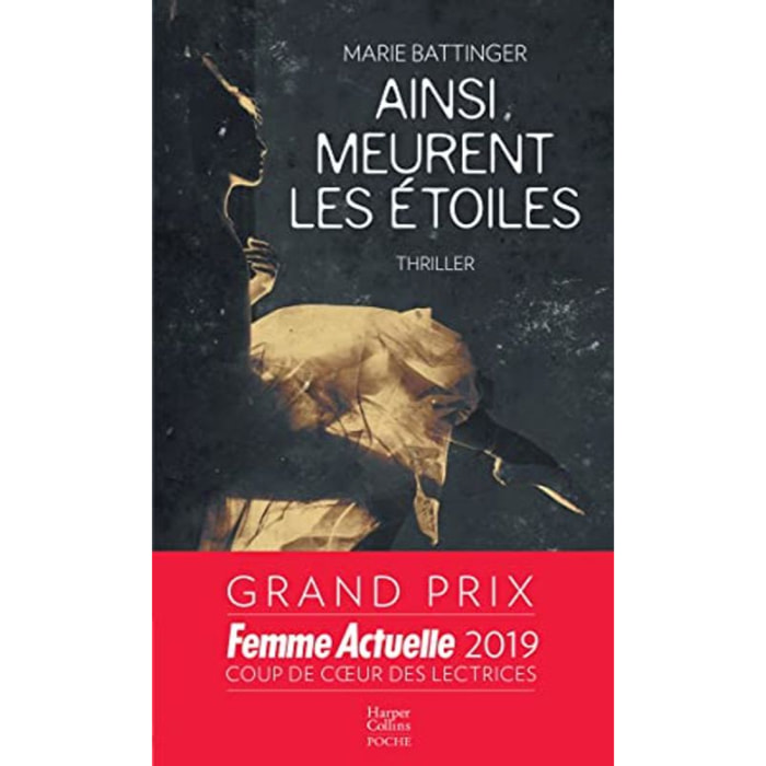 Battinger, Marie | Ainsi meurent les étoiles: Un remarquable suspense psychologique où haine et ranc urs restent tenaces | Livre d'occasion