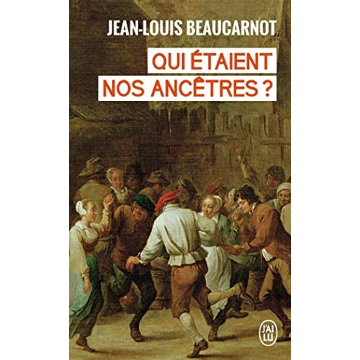 Beaucarnot, J.-L. | Qui étaient nos ancêtres ? | Livre d'occasion