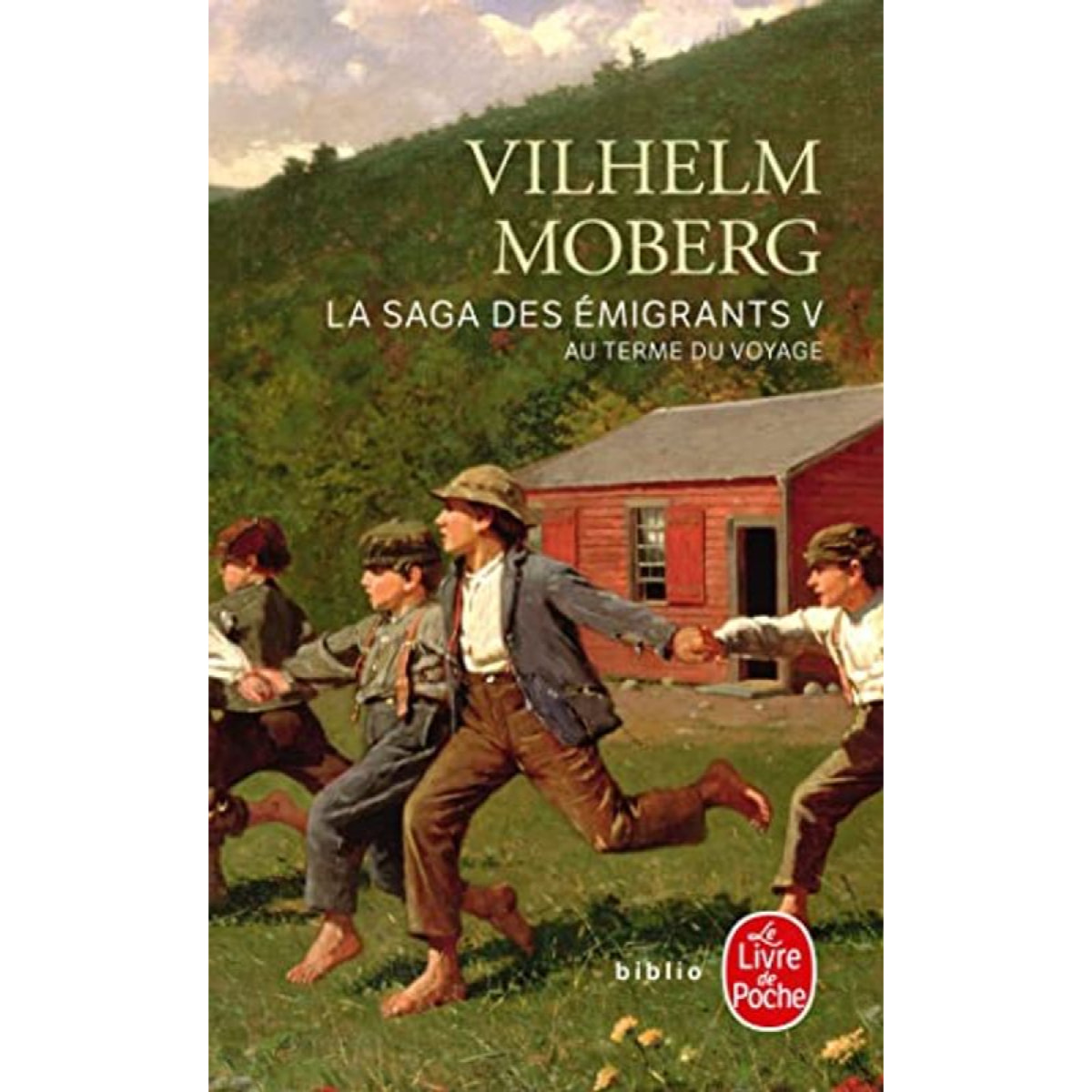 Moberg, Vilhelm | La Saga des émigrants, tome 5 : Au terme du voyage | Livre d'occasion