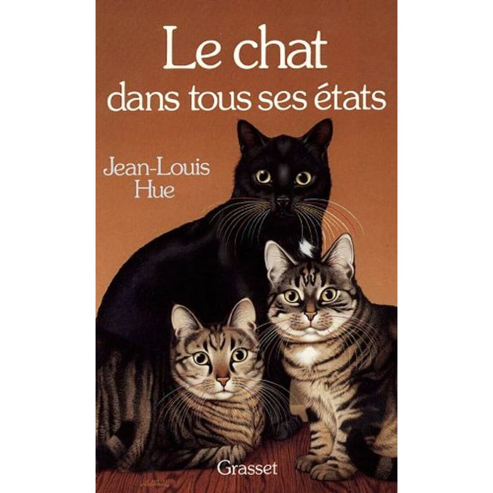 Hue, Jean-Louis | Le chat dans tous ses états | Livre d'occasion