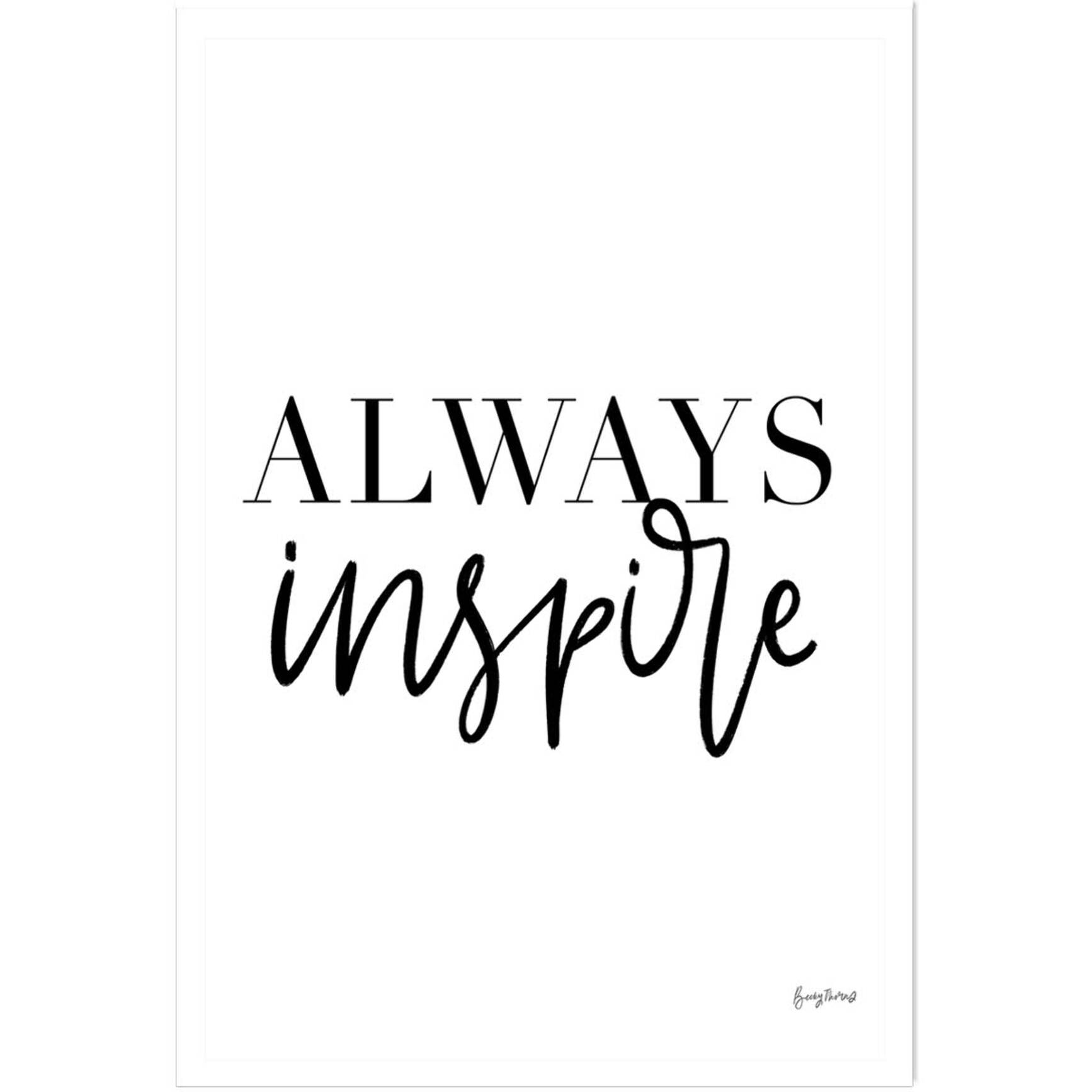 Poster always inspire Affiche seule