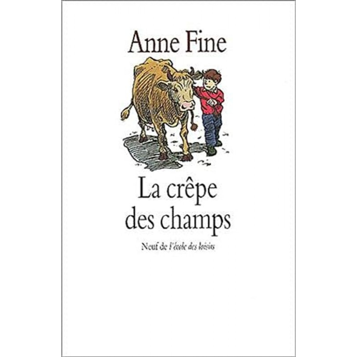 Fine, Anne | La Crêpe des champs | Livre d'occasion