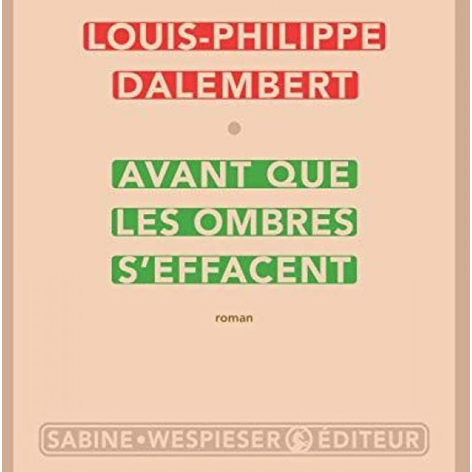 Dalembert, Louis-Philippe | Avant que les ombres s'effacent | Livre d'occasion