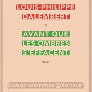 Dalembert, Louis-Philippe | Avant que les ombres s'effacent | Livre d'occasion
