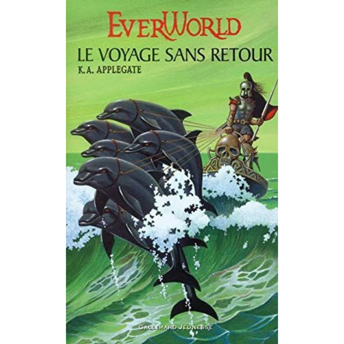Applegate, Katherine A. | Ever World, tome 3 : Le Voyage sans retour | Livre d'occasion