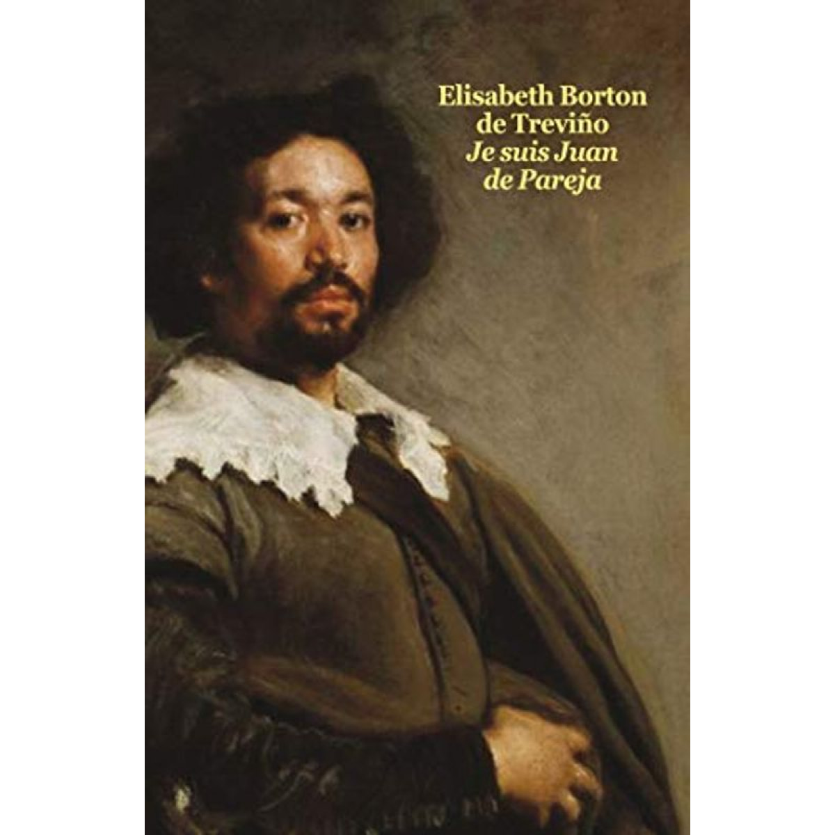 BORTON DE TREVINO, ELIZABETH | JE SUIS JUAN DE PAREJA POCHE (NE) | Livre d'occasion