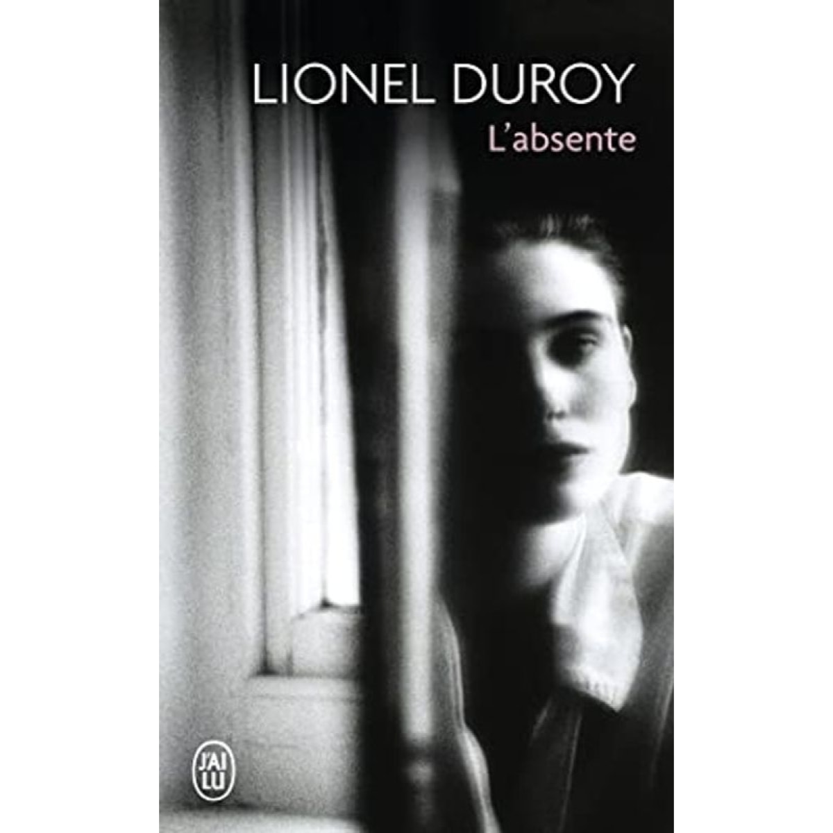 Duroy, Lionel | L'absente | Livre d'occasion