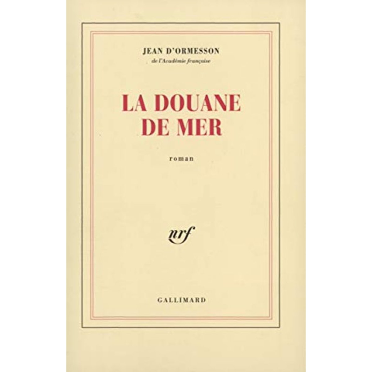 Jean d'Ormesson | La Douane de mer | Livre d'occasion