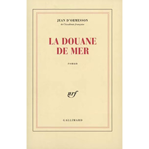 Jean d'Ormesson | La Douane de mer | Livre d'occasion