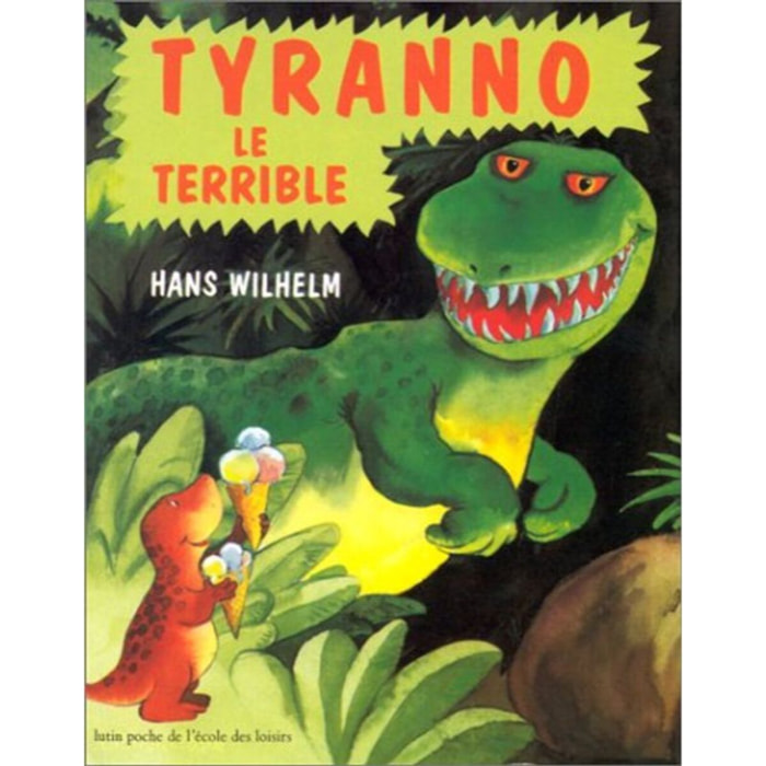 Wilhelm, Hans | Tyranno le Terrible | Livre d'occasion