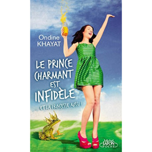 Khayat, Ondine | Le prince charmant est infidèle... et la princesse aussi | Livre d'occasion