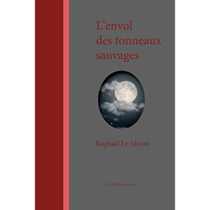 Le Mauve, Raphaël | L'Envol des Tonneaux Sauvages | Livre d'occasion