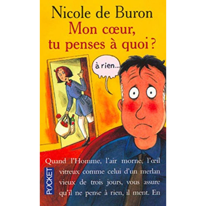 Buron, Nicole de | Mon coeur tu penses à quoi ? À rien | Livre d'occasion