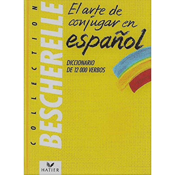 Mateo | Bescherelle: El arte de conjugar en español, Francis Mateo, Antonio J. Rojo Sastr | Livre d'occasion